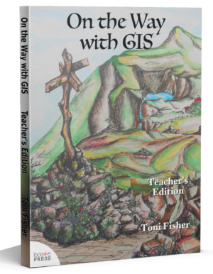 On the Way with GIS - Teacher's Edition