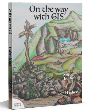 On the Way with GIS - Student Edition
